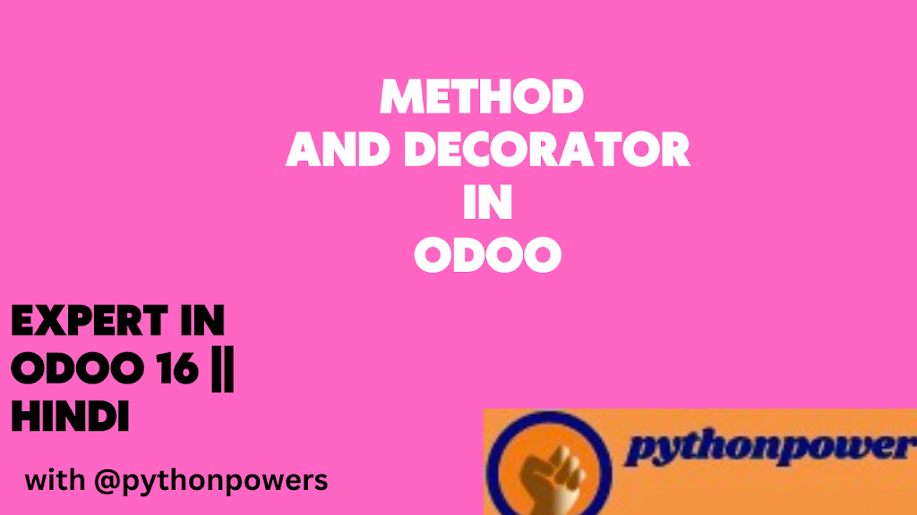 Method and decorator In Odoo
