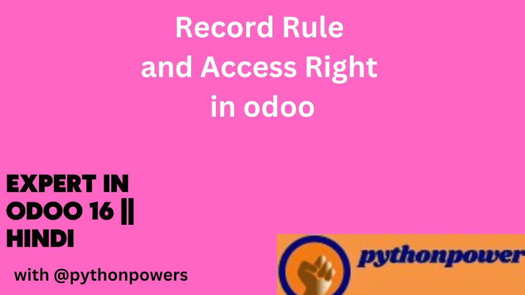 Record Rule and Access Right in odoo